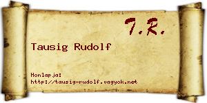 Tausig Rudolf névjegykártya